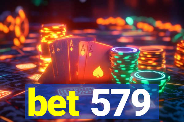 bet 579